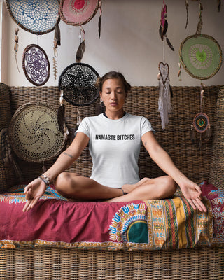 Namaste Bitches